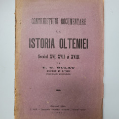 T. G. Bulat, Contributiuni documentare la Istoria Olteniei sec XVI-XVIII, 1925