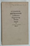 MECHANISMS IN MODERN ENGINEERING DESIGN , VOLUME V , PART 2 by I.I. ARTOBOLEVSKY , 1980
