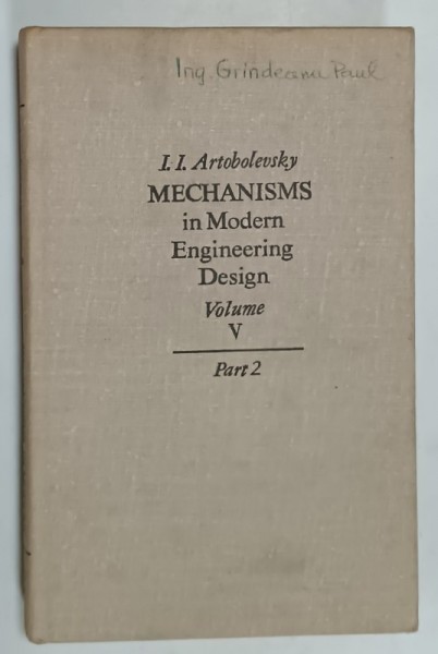 MECHANISMS IN MODERN ENGINEERING DESIGN , VOLUME V , PART 2 by I.I. ARTOBOLEVSKY , 1980