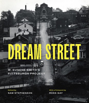 Dream Street: W. Eugene Smith&amp;#039;s Pittsburgh Project foto
