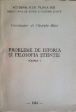 Probleme Istoria &amp; Filosofia Stiintei Vol. 2, Gheorghe Mihai, 1984, Romana, Filosofie, Stiinta