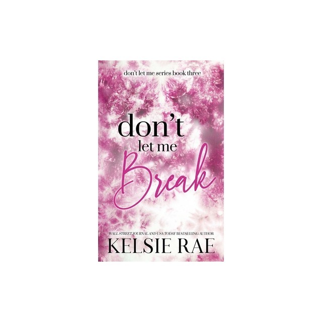 Don't Let Me Break
