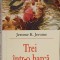 TREI INTR-O BARCA-JEROME K. JEROME-264344