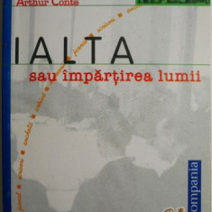 Ialta sau impartirea lumii (11 februarie 1945) – Arthur Conte
