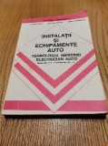 INSTALATII SI ECHIPAMENTE AUTO - Electrician Auto - S. Samoila - 1995, 381 p., Alta editura, Alte materii, Clasa 9