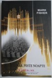 Milionar peste noapte &ndash; Mark Fisher (cu sublinieri)
