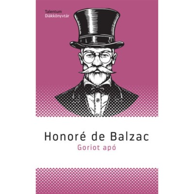 Goriot ap&amp;oacute; - Honor&amp;eacute; de Balzac foto