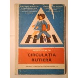 H. Vlășceanu et al. - Primii pași &icirc;n circulația rutieră: manual experimental pentru clasele I-IV (1978)