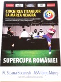 Program meci fotbal STEAUA Bucuresti-ASA TARGU MURES(Supercupa Romaniei 2015)