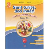 Sunt curios deci invat! Caiet de activitati integrate - Clasa 4, Litera