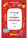 Pagini alese. Povesti. Povestiri. Volumul 1/Ion Creanga