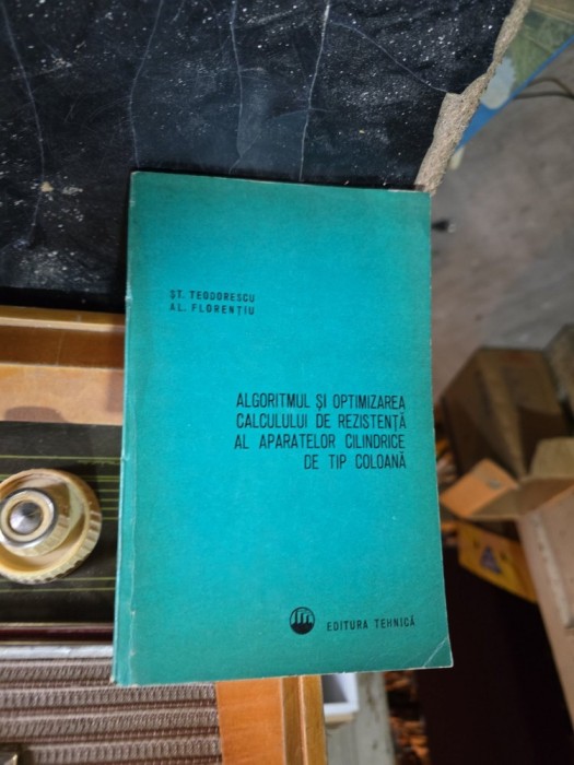 Algoritmul și optimizarea calculului de rezistență al aparatelor cilindrice de tip coloană - St. Teodorescu, Al. Florențiu