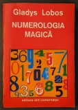 NUMEROLOGIE MAGICA &ndash; Gladys Lobos 262 pag 1993 Editura Elit Comentator Stare utilizata