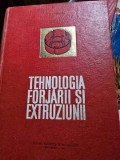 Tehnologia forjarii si extruziunii - V. Popescu