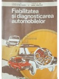 Constantin Manea - Fiabilitatea si diagnosticarea automobilelor (Editia: 1982)
