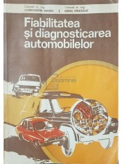 Constantin Manea - Fiabilitatea si diagnosticarea automobilelor (Editia: 1982)