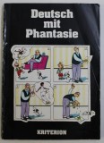 DEUTSCH MIT PHANTASIE , TEXTE UND BILDGESCHICHTEN von KRISTINE LAZAR und ILEANA MOISE , 1993 , MIC DEFECT COPERTA FATA