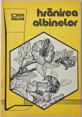 Hranirea albinelor - Ion Miloiu foto