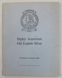 HIGHLY IMPORTANT OLD ENGLISH SILVER , CATALOG DE LICITATIE CHRISTIE &#039;S , 14 DECEMBER , 1966