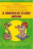 Maxi-enciclopedia super-hazoasa a umorului indian clasic |, 2020