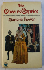 THE QUEEN &amp;#039; S CAPRICE - THE TEMPESTUOUS STORY OF MARY STUART - ILL - FATED QUEEN OF SCOTS by MARJORIE BOWEN , 1971 foto