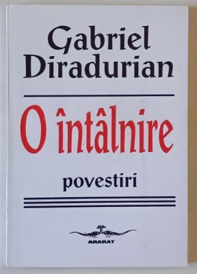 O INTALNIRE , POVESTIRI de GABRIEL DIRADURIAN , 1998 foto
