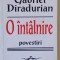 O INTALNIRE , POVESTIRI de GABRIEL DIRADURIAN , 1998