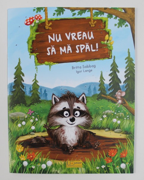 NU VREAU SA MA SPAL ! de BRITTA SABBAG , ilustratii de IGOR LANGE , 2020
