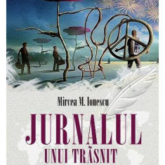 Jurnalul unui trasnit - Paperback brosat - Mircea M. Ionescu - Libris Editorial