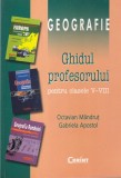 Octavian Mandrut, Gabriela Apostol - Geografie. Ghidul profesorului pentru
