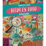 H&eacute;di &eacute;s Tot&oacute; b&ouml;ng&eacute;szője - Horv&aacute;th Ildi