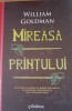 WILLIAM GOLDMAN - MIREASA PRINTULUI, 2014