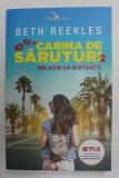 CABINA DE SARUTURI , VOLUMUL II - RELATIE LA DISTANTA de BETH REEKLES , 2020