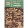Nicolae Mateescu - Cultura buretilor - 129264