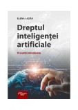 Dreptul inteligenței artificiale. O scurtă introducere - Paperback brosat - Hamangiu