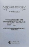 Cumpara ieftin Cunoasterea de sine. Descoperirea celorlalti sau caracterologia la indemana tuturor - 2001 - Rafael Djian (R146)