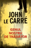 Cumpara ieftin Genul Nostru De Tradator, John Le Carre - Editura RAO Books