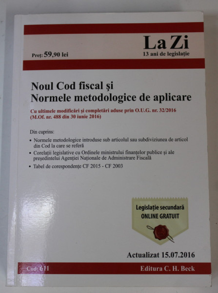 NOUL COD FISCAL SI NORMELE METODOLOGICE DE APLICARE , ACTUALIZAT 15.07 .2016