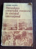 Patrunderea comertului romanesc in circuitul international - Andrei Otetea