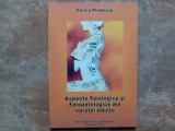 Corina Predescu - Aspecte Fiziologice si Fiziopatologice ale Varstei Adulte