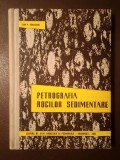 Dan P. Rădulescu - Petrografia rocilor sedimentare (1962; tiraj 420 ex.)