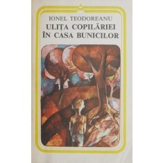 Ulita copilariei. In casa bunicilor - Ionel Teodoreanu