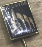 Insigna AMS1 Insigna Veche Ungaria Diosgyor 1770-1970 Aniversara - Combinat Metalurgic Uzina Fabrica - Emblema Colectie Rever Metal Emailat