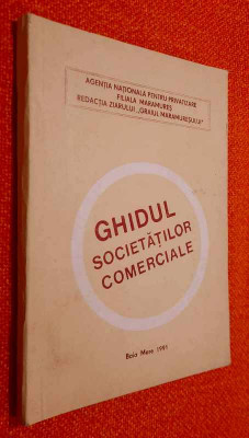 Ghidul societatilor comerciale 1991- Redactia ziarului Graiul Maramuresului foto