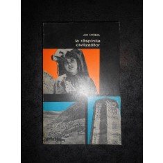 JAN MYRDAL - LA RASPANTIA CIVILIZATIILOR