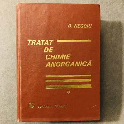 Vol. Tratat De Chimie Anorganică, vol. 1 - D. Negoiu foto