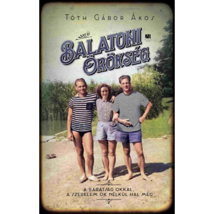 Balatoni &ouml;r&ouml;ks&eacute;g - T&oacute;th G&aacute;bor &Aacute;kos