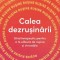 Calea dezrusinarii, David Bedrick, 2023, Bookzone