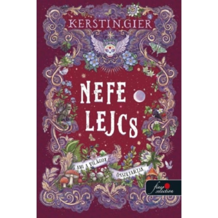Nefelejcs 3. - Ami a vil&aacute;got &ouml;sszetartja - Kerstin Gier