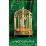 A gy&eacute;m&aacute;ntkalitka 3. - M&eacute;reg - Major Gina
